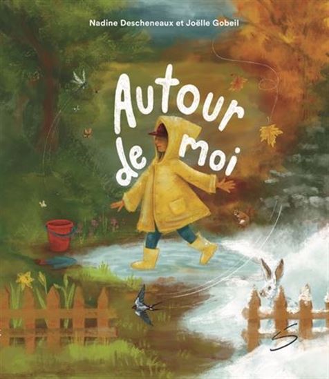 Autour de moi - NADINE DESCHENEAUX - JOËLLE GOBEIL