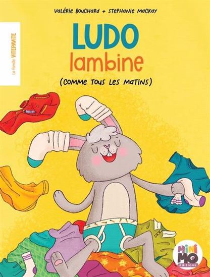 Ludo lambine (comme tous les matins) - VALÉRIE BOUCHARD - STÉPHANIE CACKAY