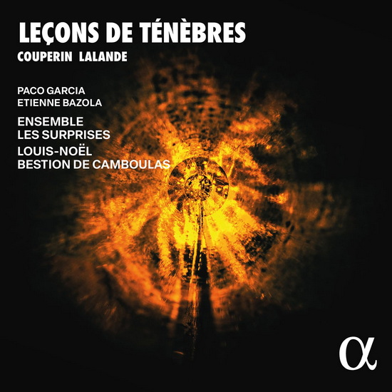 Leçons de Ténèbres - FRANÇOIS. COUPERIN - M.-R. DE LALANDE