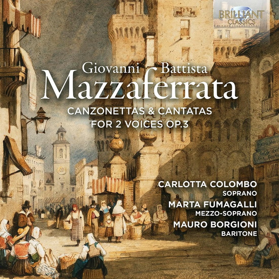 Canzonettas & Cantatas for 2 Voices, Op. 3 - GIOVANNI BATTISTA MAZZAFERRATA