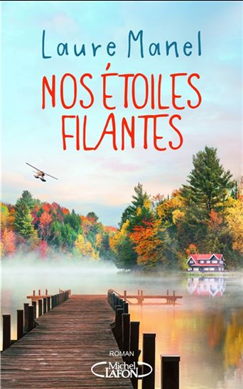 Nos étoiles filantes - LAURE MANEL