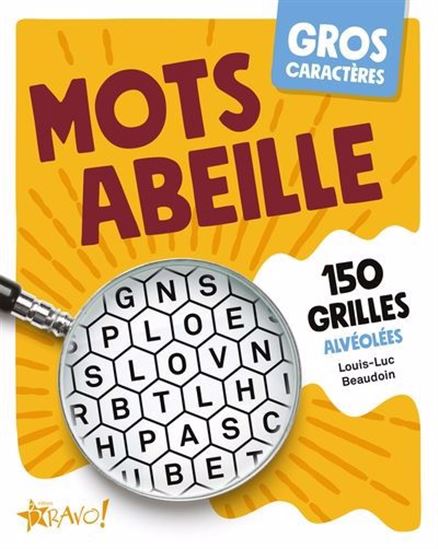 Mots abeille : 150 grilles alvéolées - LOUIS-LUC BEAUDOIN