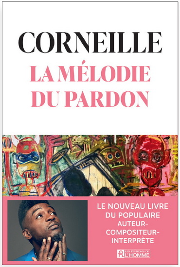 Mélodies du pardon - CORNEILLE