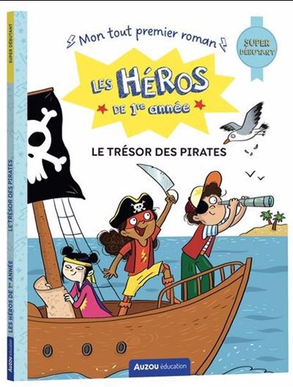 Le Trésor des pirates : super débutant - MAXIME GILLIO - JOËLLE DREIDEMY