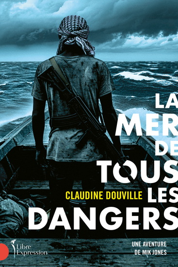 Une aventure de Mik Jones T.01 La mer de tous les dangers - CLAUDINE DOUVILLE
