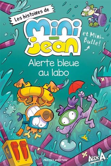 Alerte bleue au labo - ALEX A & AL