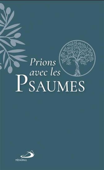 Prions avec les Psaumes - COLLECTIF