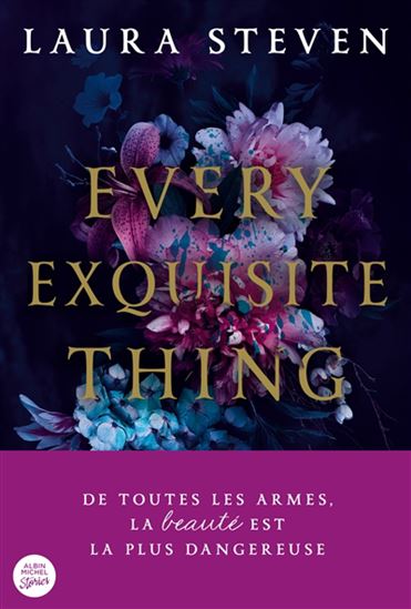 Every exquisite thing - LAURA STEVEN