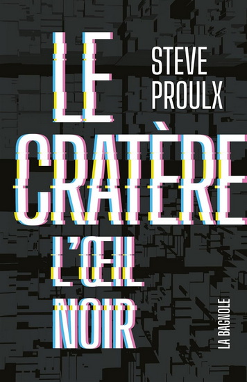 L&#39;Oeil noir #03 - STEVE PROULX