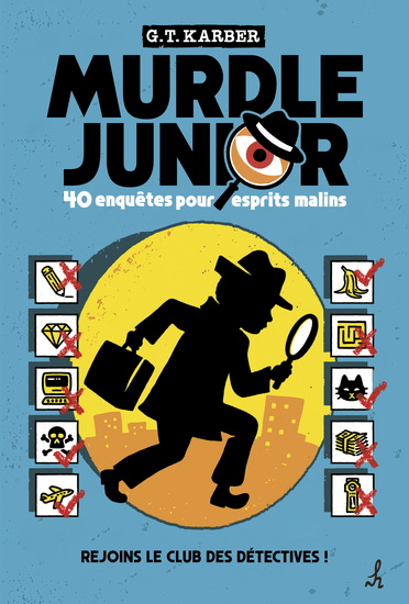 Murdle junior : 40 énigmes pour esprits malins - G T KARBER