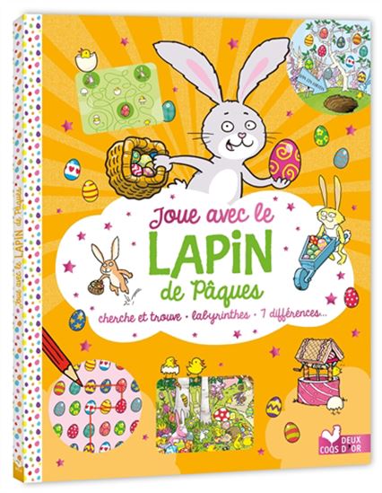 Joue avec le lapin de Pâques : cherche et trouve, labyrinthes, 7 différences... - CHUCK WHELON