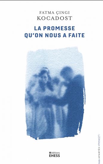 La Promesse qu&#39;on nous a faite - FATMA CINGI KOCADOST