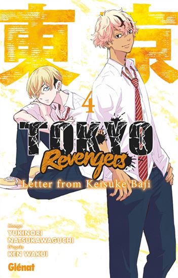 Tokyo revengers : letter from Keisuke Baji #04 - YUKINORI NATSUKAWAGUCHI