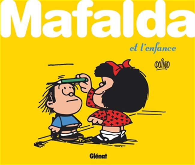 Mafalda et l'enfance - QUINO