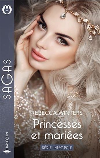 Princesses et mariées - Série intégrale - REBECCA WINTERS