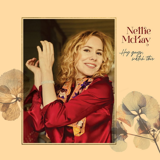 Hey Guys, Watch This - NELLIE MCKAY