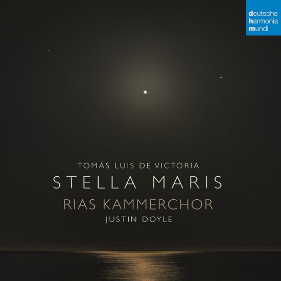 Stella Maris - RIAS KAMMERCHOR BERLIN - JUSTIN DOYLE