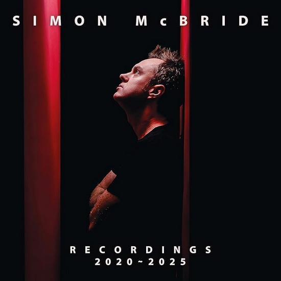 Recordings: 2020 - 2025 - SIMON MCBRIDE