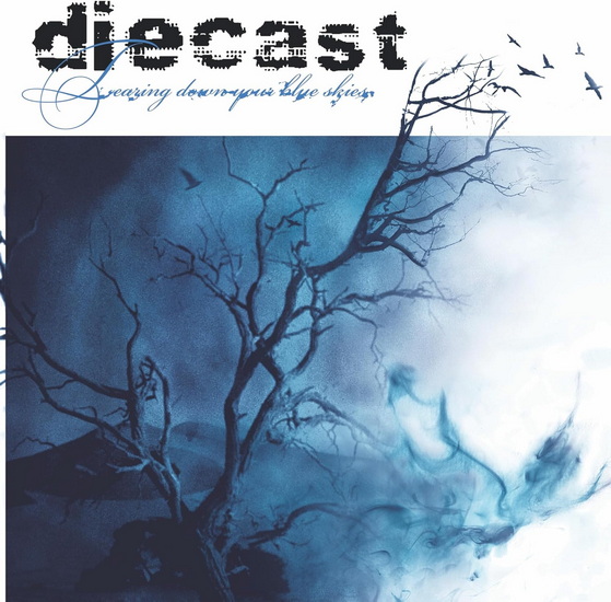 Tearing Down Your Blue Skies (Vinyle) - DIECAST