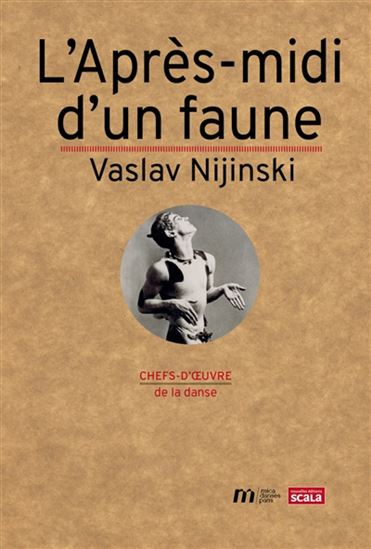 L&#39;Après-midi d&#39;un faune : Vaslav Nijinski - THIERRY MALANDAIN