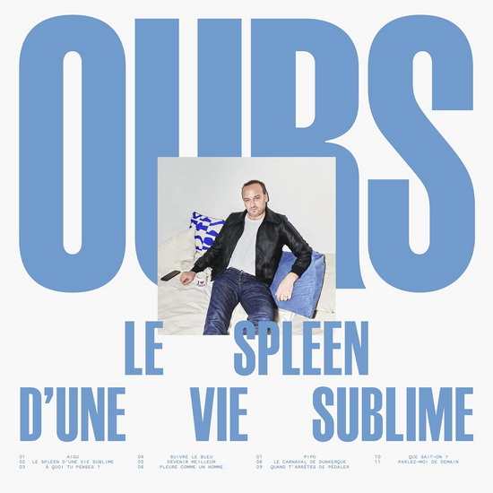 Le spleen d'une vie sublime - OURS