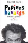 Papiers bavards - VINCENT ROCA