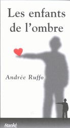Les Enfants de l&#39;ombre - ANDREE RUFFO