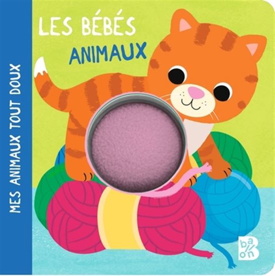 Les Bébés animaux - 