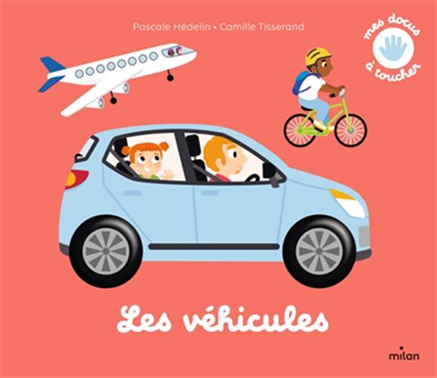 Les Véhicules - PASCALE HÉDELIN - CAMILLE TISSERAND