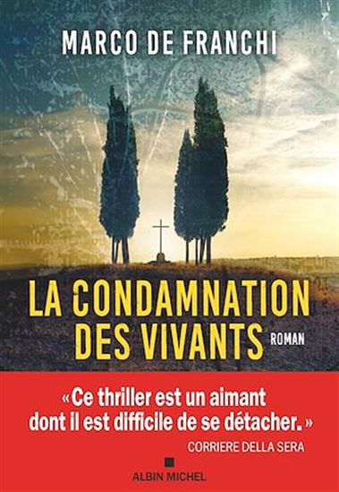 La Condamnation des vivants - MARCO DE FRANCHI