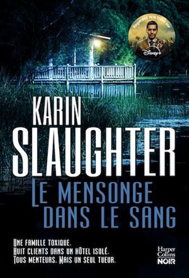 Le Mensonge dans le sang - KARIN SLAUGHTER