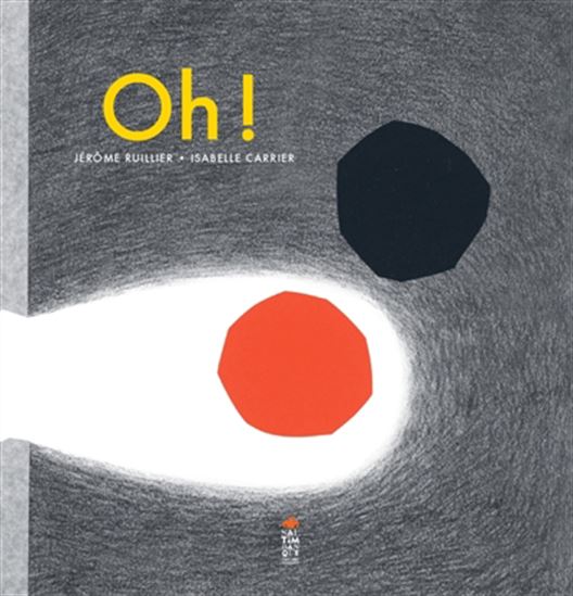 Oh ! - ISABELLE CARRIER - JÉRÔME RUILLIER