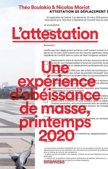 L'Attestation : une expérience d'obéissance de masse, printemps 2020 - THÉO BOULAKIA - NICOLAS MARIOT