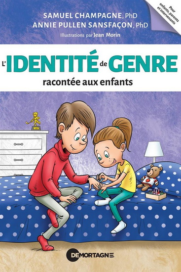 L&#39;Identité de genre racontée aux enfants - SAMUEL CHAMPAGNE - A PULLEN SANSFAÇON