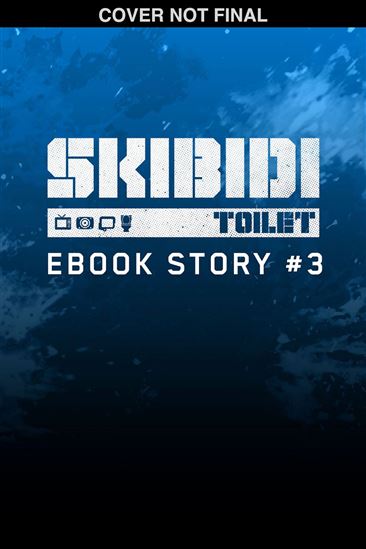 Skibidi Original Story #3 - LYNDSAY ELY