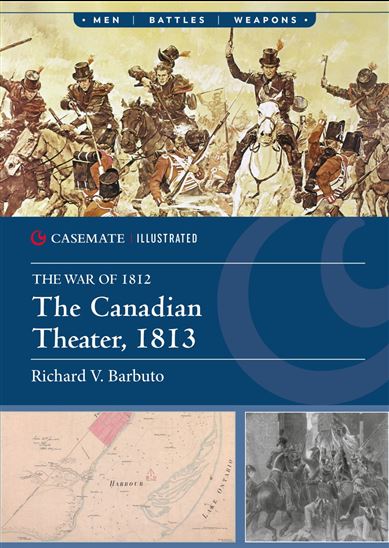 The Canadian Theater, 1813 - RICHARD V. BARBUTO