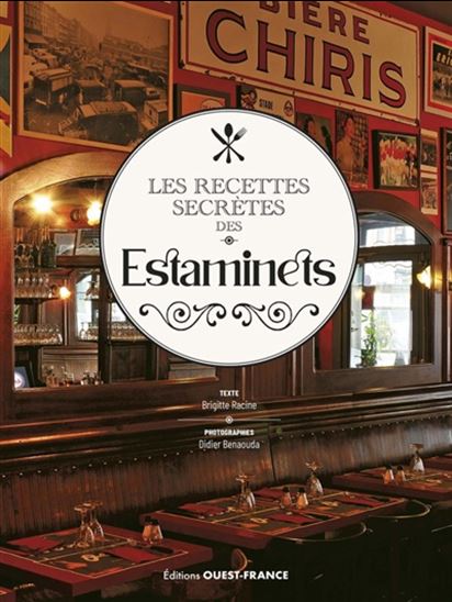 Les Recettes secrètes des estaminets - BRIGITTE RACINE