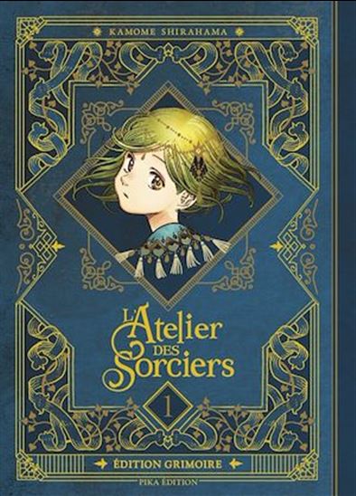 L'Atelier des sorciers #01 Éd. grimoire - KAMOME SHIRAHAMA