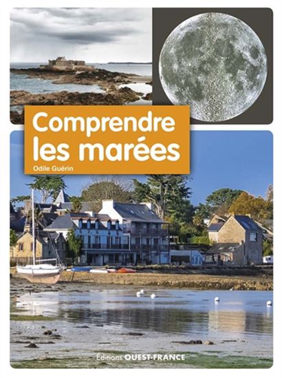 Comprendre les marées N. éd. - ODILE GUÉRIN