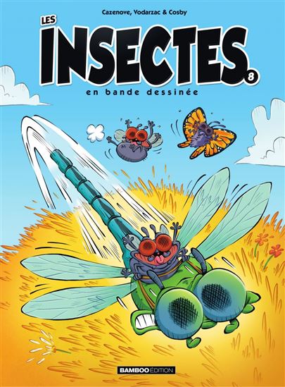 Les Insectes en BD - Tome 8 - CHRISTOPHE CAZENOVE & AL