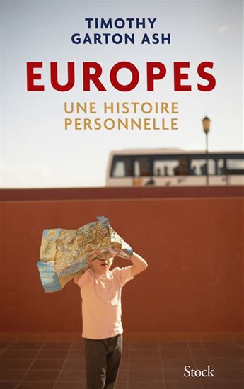 Europes : une histoire personnelle - TIMOTHY GARTON ASH