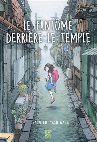 Le Fantôme derrière le temple - SACHIKO KASHIWABA - MIHO SATAKE