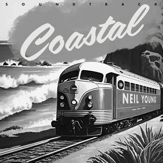 Coastal Soundtrack - NEIL YOUNG