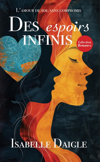 Des espoirs infinis - ISABELLE DAIGLE