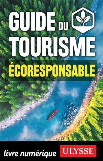 Guide du tourisme écoresponsable - JULIE BRODEUR