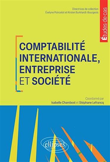 Comptabilité internationale, entreprise et société - ISABELLE CHAMBOST - STÉPHANE LEFRANCQ