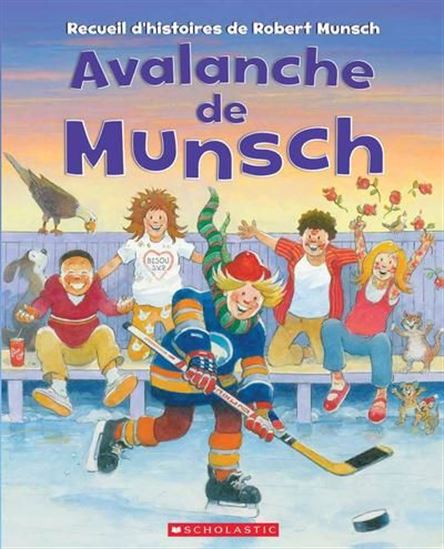 Avalanche de Munsch - ROBERT MUNSCH - MICHAEL MARTCHENKO