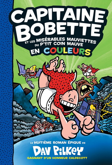 Capitaine Bobette et les misérables mauviettes du p&#39;tit coin mauve #08 - DAV PILKEY