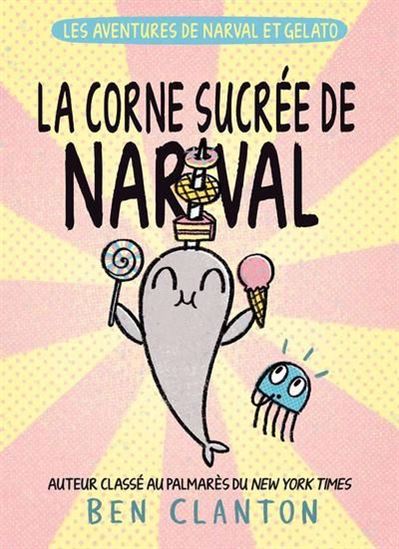 La Corne sucrée de Narval #09 - BEN CLANTON