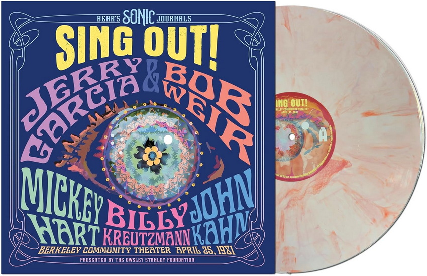 Bear'S Sonic Journals: Sing Out! The Not Dead (Berkeley Community Theater, 4/2 - JERRY GARCIA & BOB WEIR